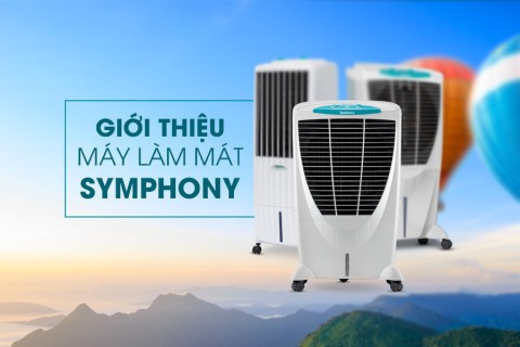Giới thiệu máy làm mát Symphony