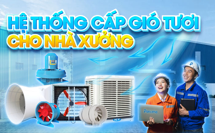 Hệ thống cấp gió tươi cho nhà xưởng